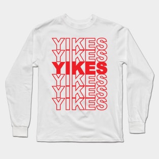 Thank u, YIKES Long Sleeve T-Shirt